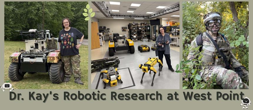 A banner including two images of Dr. Kay working with robots, and one image of her in military gear.