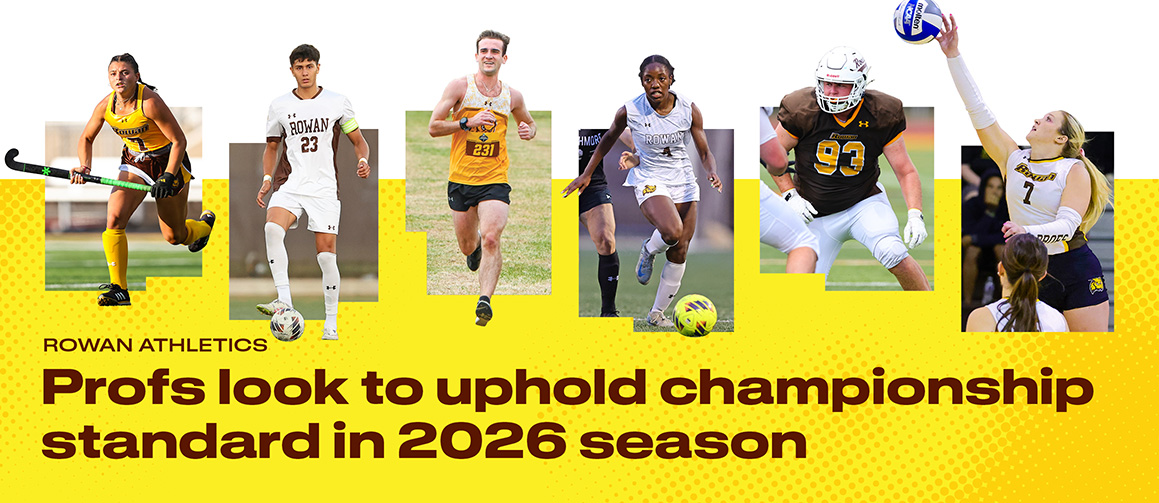 Rowan Athletics: Profs look to uphold championship standard in 2026 season